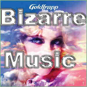 Bizarre Music CD Tracks Goldfrapp Dreson Dolls